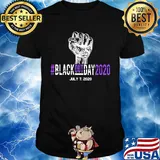 Fist black out day 2020 july 7.2020 shirt