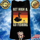 Get High And Go Fishing Vintage Retro Shirt Tank top