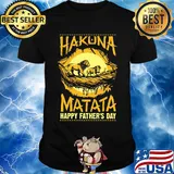 Hakuna matata happy father's day lion shirt