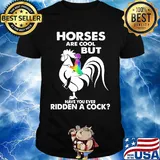 Horses are cool but have you ever ridden a cock shirt