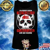 I Already Know That I'm Going To Hell Or Go Home Skullcap Horned Shirt Tank top