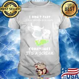 I Don't Fart I Just Whisper In My Pants Sometimes It's A Scream Cow Shirt
