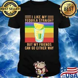 I Like My Tequila Straight But My Friends Can Go Either Way Lemon Vintage Retro Shirt