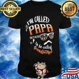 I'm called papa because i'm way too cool to be called grandfather shirt