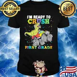 I'm Ready To Crush First Grade Dinosaurs Shirt