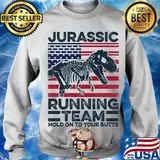 Jurassic Running Team Hold On To Your Butts Dinosaur American Flag Independence Day Shirt Sweater