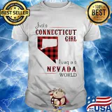 Just a connecticut girl living in a nevada world map shirt