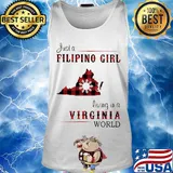 Just A Filipino Girl Living In A Virginia Wordl Shirt Tank top
