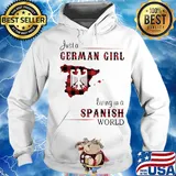 Just a German Girl Living In A Spanish World Shirt Hoodie