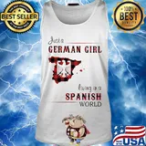 Just a German Girl Living In A Spanish World Shirt Tank top