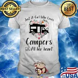 Just a girl who loves campers with all her heart shirt