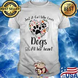 Just a girl who loves paw dogs with all her heart flowers shirt
