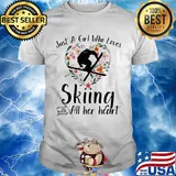 Just a girl who loves skiing with all her heart shirt