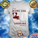 Just a maine girl living in a louisiana world map shirt