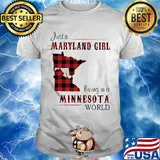 Just a maryland girl living in a minnesota world map shirt