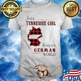 Just A Tennessee Girl Living In A German Wordl Shirt
