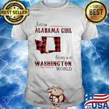 Just an alabama girl living in a washington world map shirt