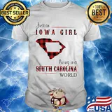 Just an iowa girl living in a south carolina world map shirt