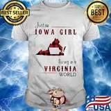 Just an iowa girl living in a virginia world map shirt