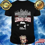Legends never die leonard cohen 1934 2016 leonard cohen shirt