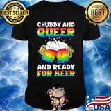 Lgbt chubby and queer and ready for beer shirt