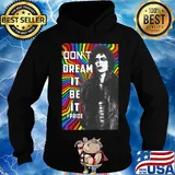 Lgbt dr frank n furter don't dream it be it pride s Hoodie
