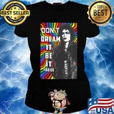 Lgbt dr frank n furter don't dream it be it pride s Ladies tee