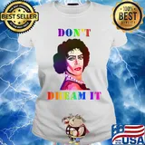 Lgbt dr frank n furter don't dream it s Ladies tee