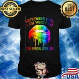 LGBT lips september girl I am who I am shirt