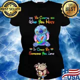 Lgbt stitch be careful who you hate it could be someone you love heart s Ladies tee