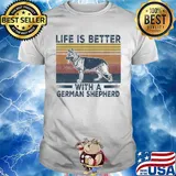 Life Is Better With A German Shepherd Dog Vintage Retro Shirt