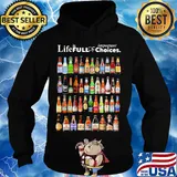 Life is full of important choices beers s Hoodie