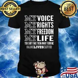 My voice rights freedom life you can't take them away from me black lives matter shirt