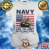 Navy Like The Army But For Smart People Since 1775 Boat American Flag Independence Day Shirt Ladies tee