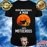 Never underestimate a man with motocross shirt
