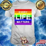 Official Every Life Matters LGBT Shirt