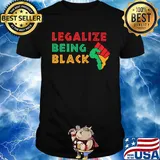 Official Fist Isolated Legalize Being Black Shirt