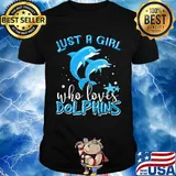 Official Just A Girl Who Loves Dolphins Shirt