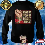 Official Stand Up Speak Up Persist Repeat Hand Rose Black Lives Matter Shirt Sweater