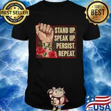 Official Stand Up Speak Up Persist Repeat Hand Rose Black Lives Matter Shirt