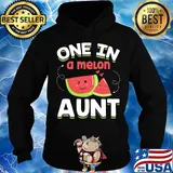 One In A Melon Aunt Shirt Hoodie