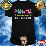 Pawma Like A Regular Grandma But Cooler Shirt