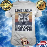 Raccoon live ugly fake your death vintage retro shirt