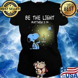 Snoopy and woodstock be the light matthew light s Ladies tee