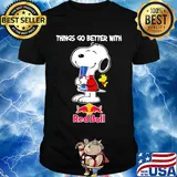 Snoopy and woodstock things go better with red bull shirt