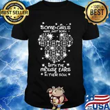 Some girls are just born with the mouse ears in their soul diamond shirt