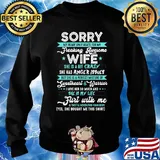 Sorry My Heart Only Beats For My Freaking Awesome Wife She Is A Bit Crazy Shirt Sweater