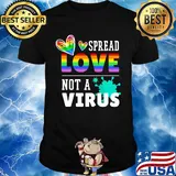 Spread Love Not A Corona Virus LGBT Shirt