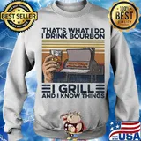 That's What I Do I Drink Bourbon I Grill And I Know Things Hand Cup Glasses Oven Mitts Vintage Retro Shirt Sweater