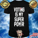 Voting is my super power star shirt